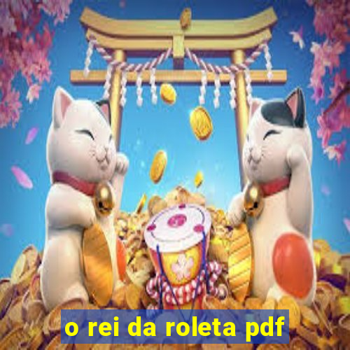 o rei da roleta pdf